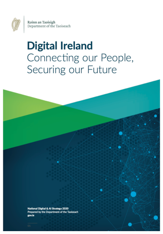 Digital Ireland - Connecting our People, Securing our Future